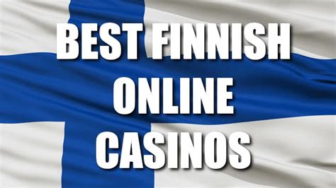 top casino sites finland|Top 10 Finland Online Casinos 2022 & Online Gambling Guide.
